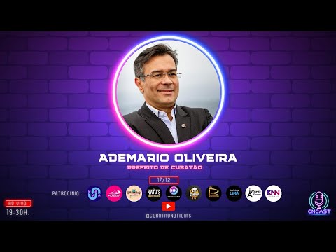 CNCAST – TEMP.2 #61 -ADEMÁRIO OLIVEIRA – PREFEITO.